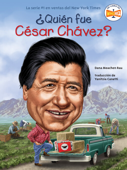 Title details for ¿Quién fue César Chávez? by Dana Meachen Rau - Available